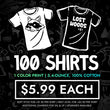 100 Custom Shirts for $5.99 Each