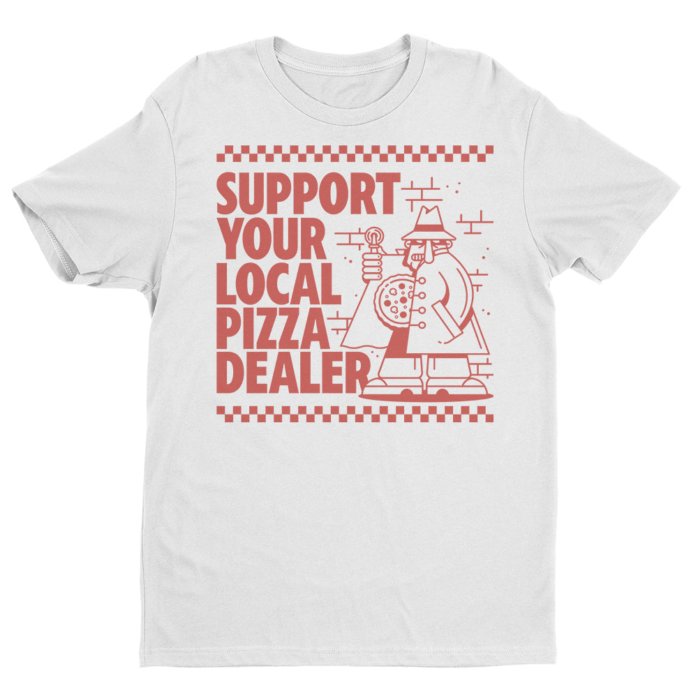 Support Local Pizza T-Shirt